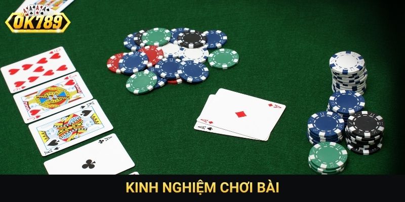 kinh nghiệm chơi bài