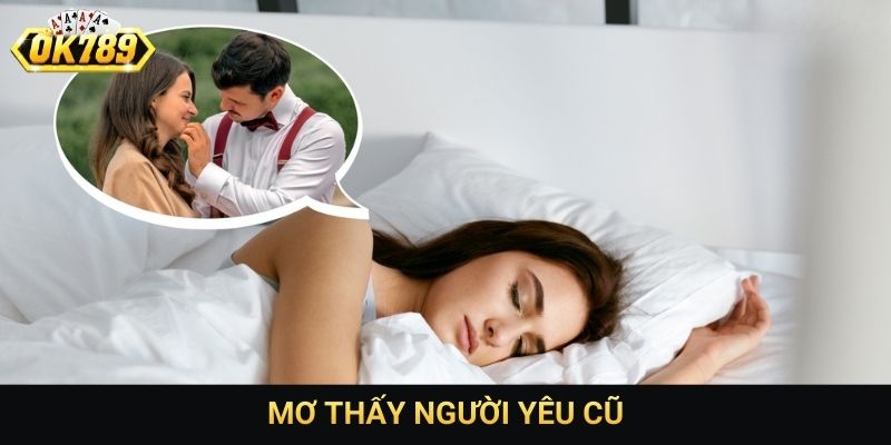 Mơ thấy người yêu cũ