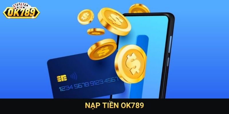 Nạp tiền OK789