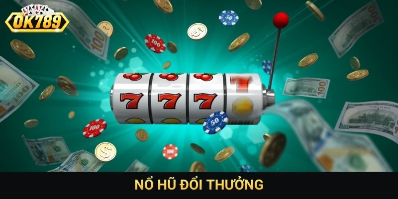 Nổ hũ đổi thưởng