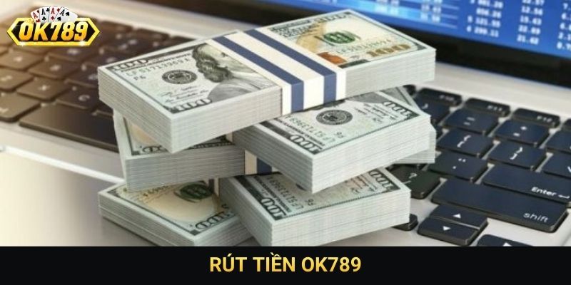 Rút tiền OK789